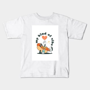 My kind of vibe Kids T-Shirt